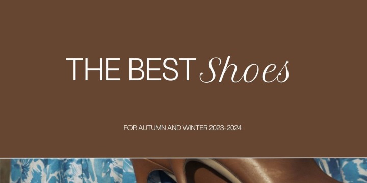 The best shoes for autumn and winter 2023-2024