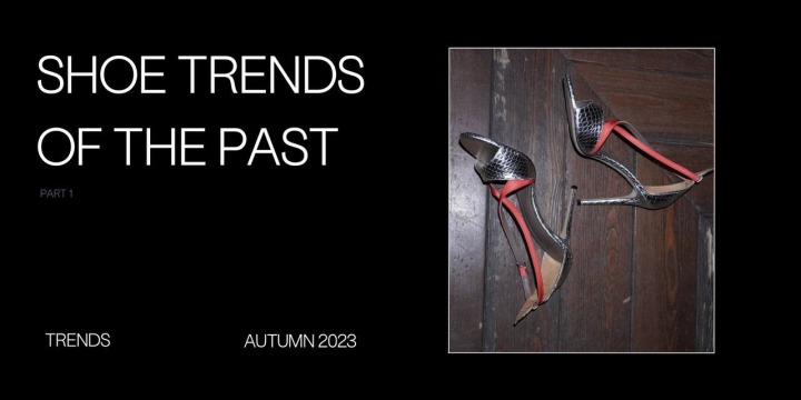 Shoe trends of the past - Part 1